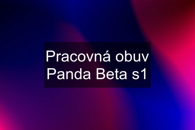 Pracovná obuv Panda Beta s1