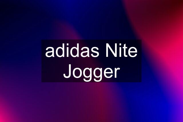 adidas Nite Jogger