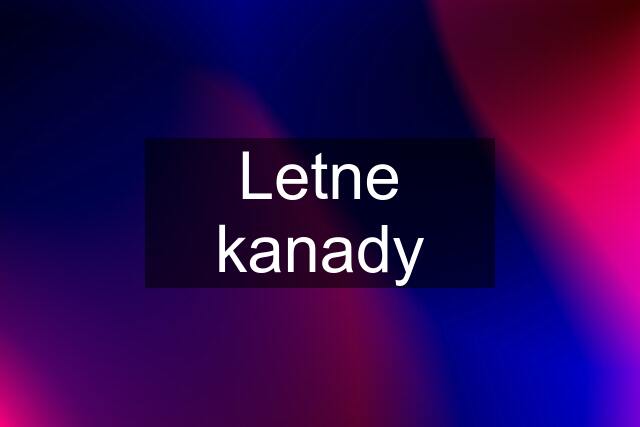 Letne kanady