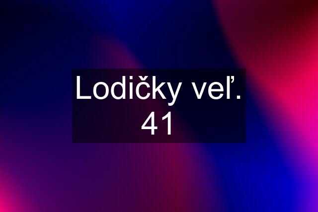 Lodičky veľ. 41