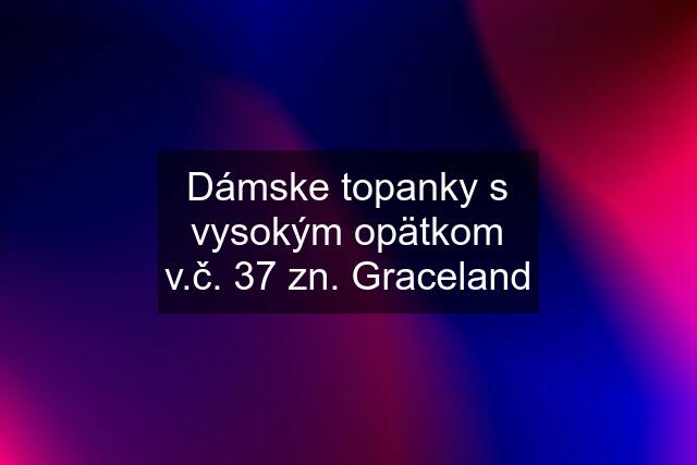 Dámske topanky s vysokým opätkom v.č. 37 zn. Graceland