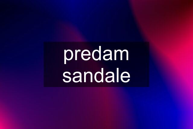 predam sandale