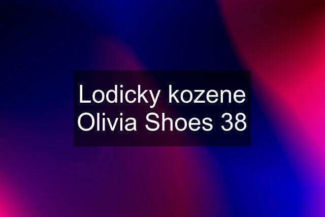 Lodicky kozene Olivia Shoes 38