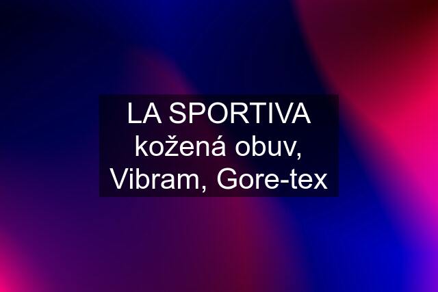 LA SPORTIVA kožená obuv, Vibram, Gore-tex