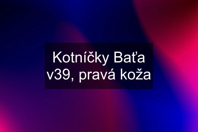 Kotníčky Baťa v39, pravá koža