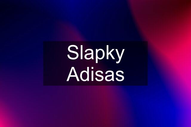 Slapky Adisas