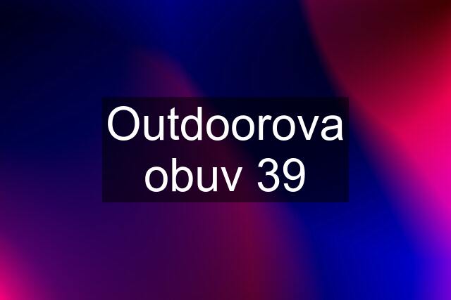 Outdoorova obuv 39