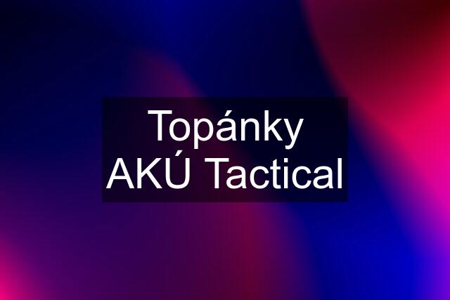 Topánky AKÚ Tactical