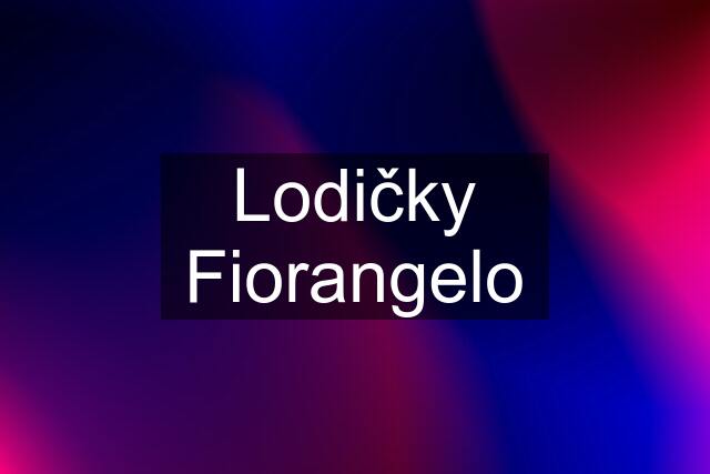 Lodičky Fiorangelo