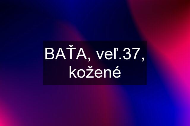 BAŤA, veľ.37, kožené