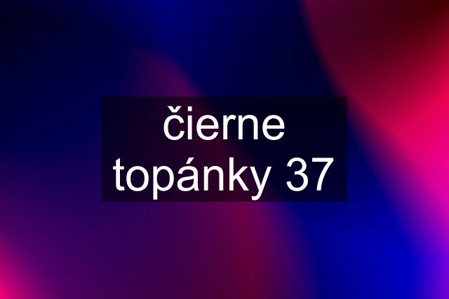 čierne topánky 37