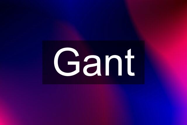 Gant