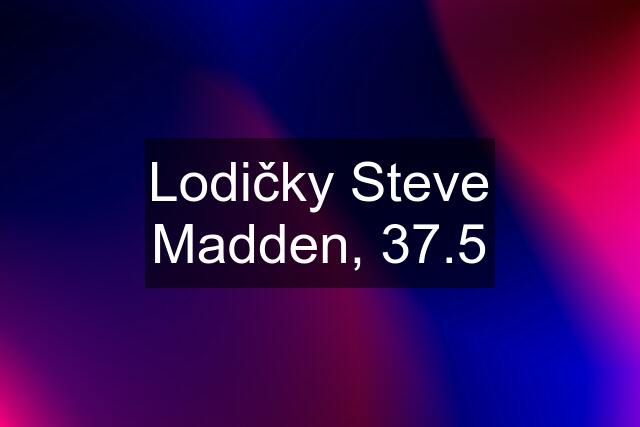 Lodičky Steve Madden, 37.5