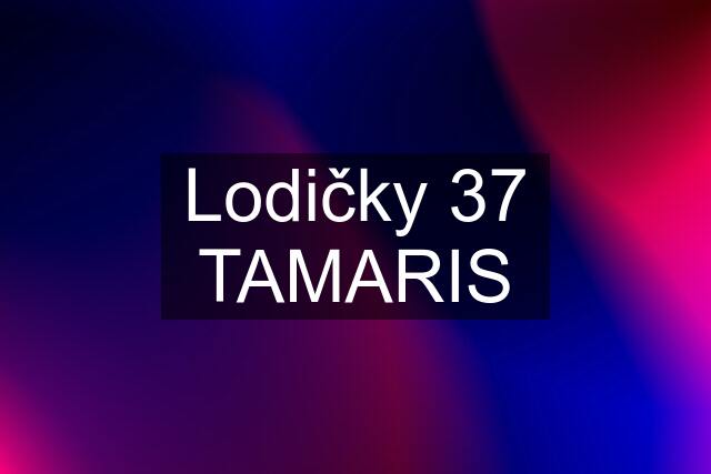 Lodičky 37 TAMARIS