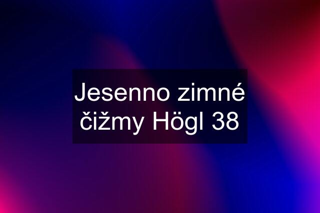 Jesenno zimné čižmy Högl 38