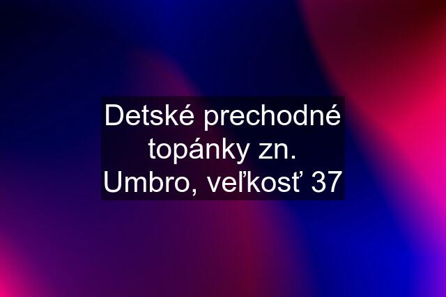 Detské prechodné topánky zn. Umbro, veľkosť 37