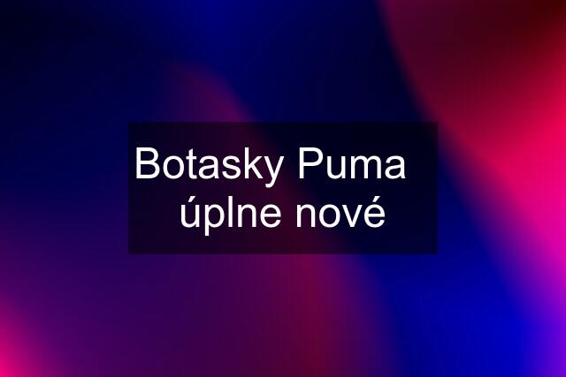 Botasky Puma   úplne nové