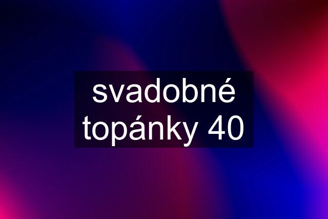 svadobné topánky 40