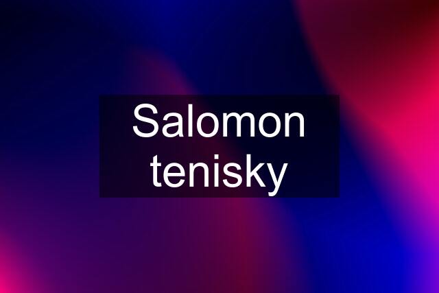 Salomon tenisky