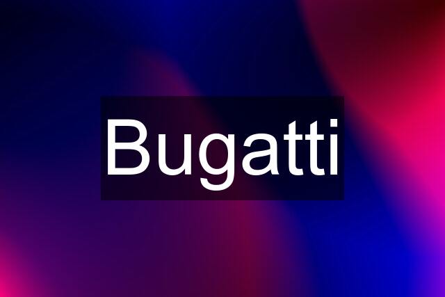 Bugatti