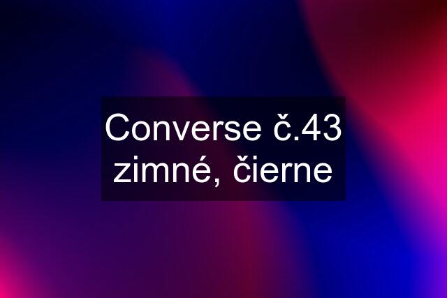 Converse č.43 zimné, čierne