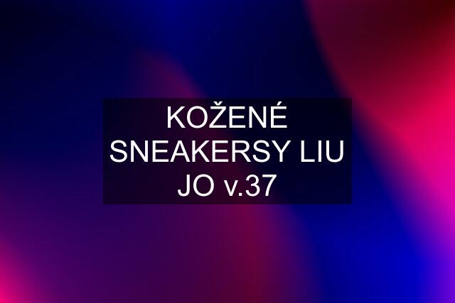 KOŽENÉ SNEAKERSY LIU JO v.37