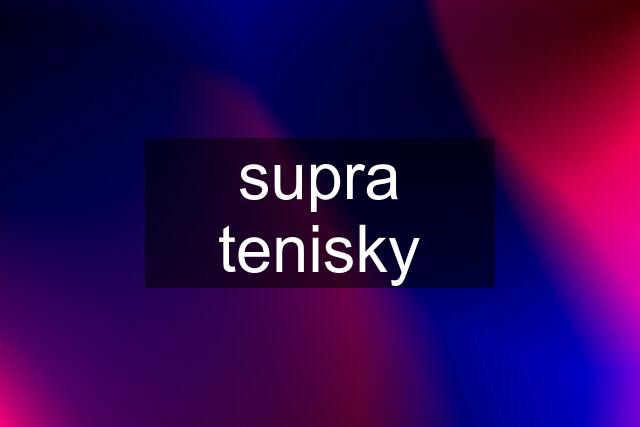 supra tenisky