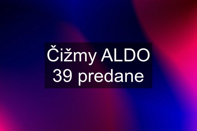 Čižmy ALDO 39 predane