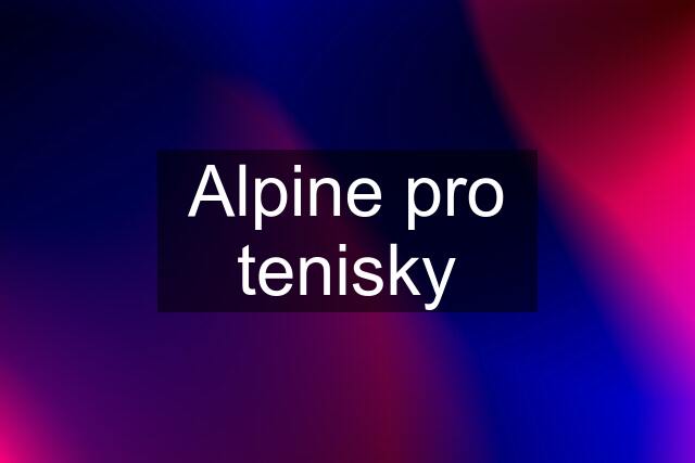 Alpine pro tenisky