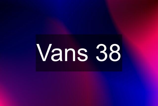 Vans 38
