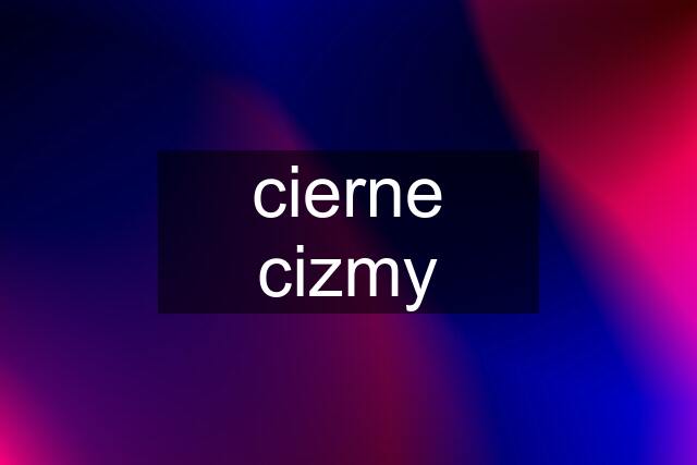 cierne cizmy