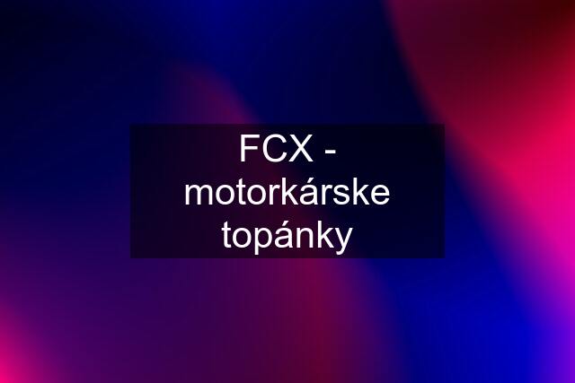 FCX - motorkárske topánky