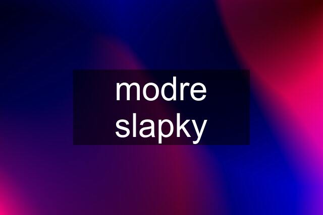 modre slapky