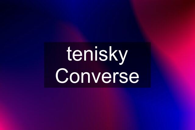 tenisky Converse