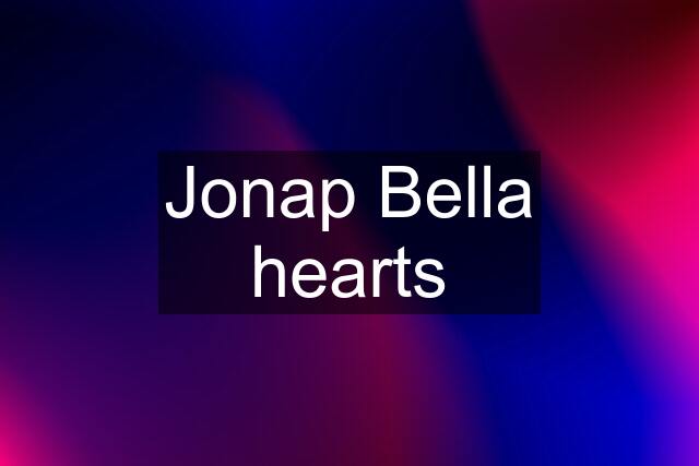 Jonap Bella hearts