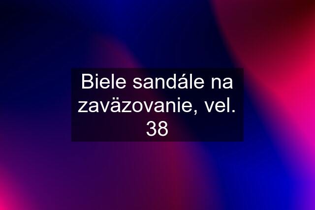 Biele sandále na zaväzovanie, vel. 38