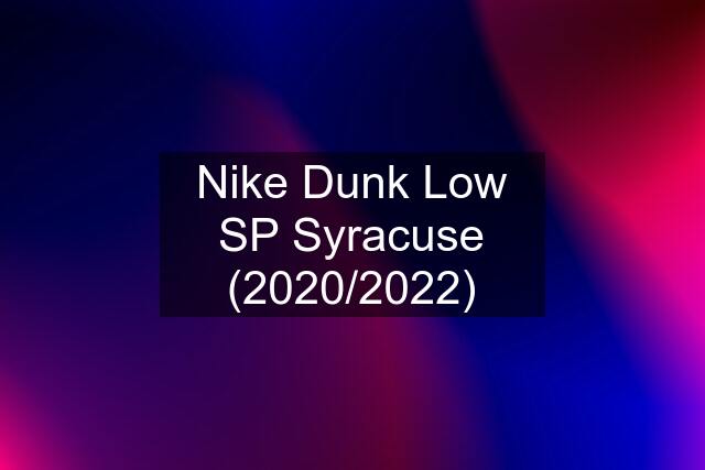 Nike Dunk Low SP Syracuse (2020/2022)