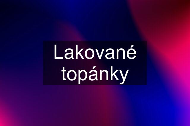 Lakované topánky