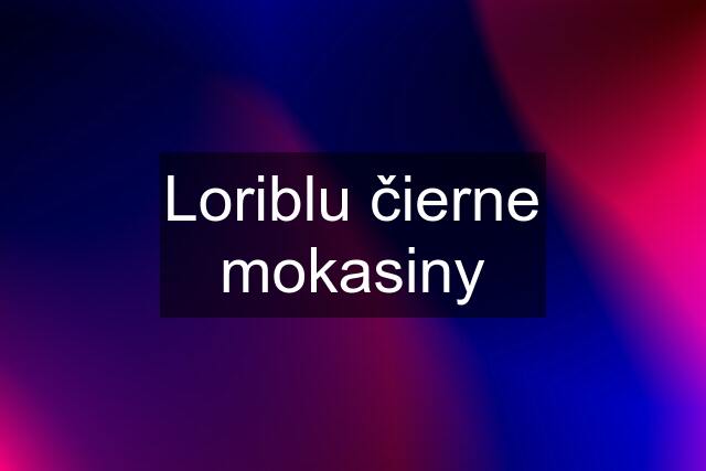 Loriblu čierne mokasiny