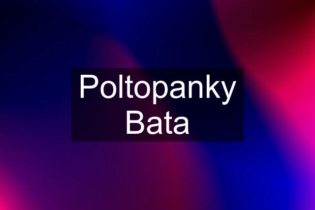 Poltopanky Bata