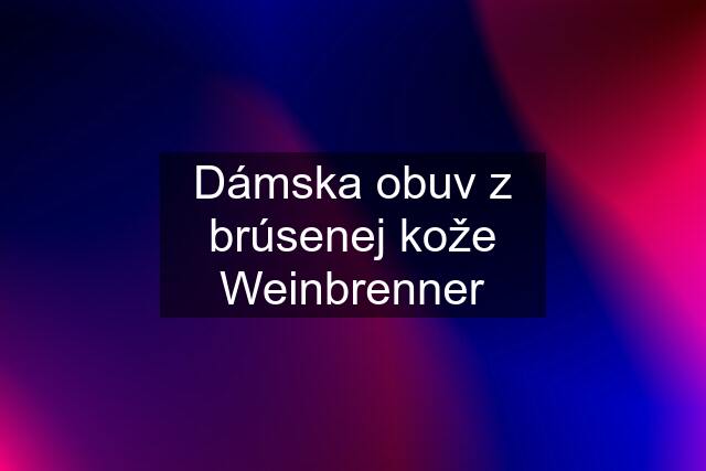 Dámska obuv z brúsenej kože Weinbrenner