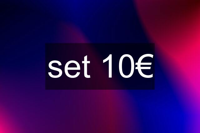 set 10€