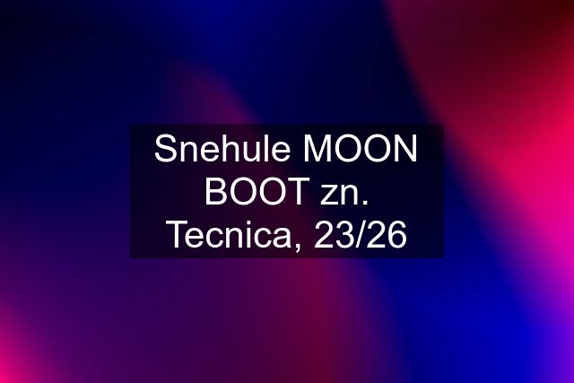 Snehule MOON BOOT zn. Tecnica, 23/26