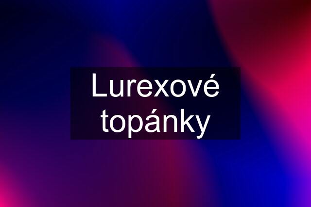 Lurexové topánky