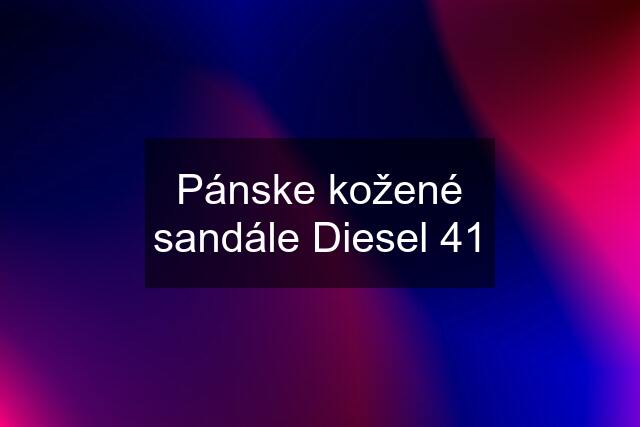 Pánske kožené sandále Diesel 41