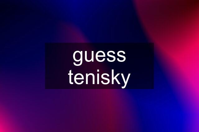 guess tenisky