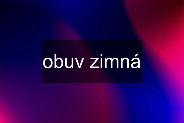 obuv zimná