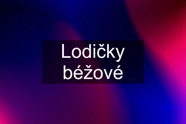 Lodičky béžové