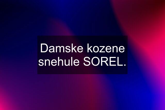 Damske kozene snehule SOREL.