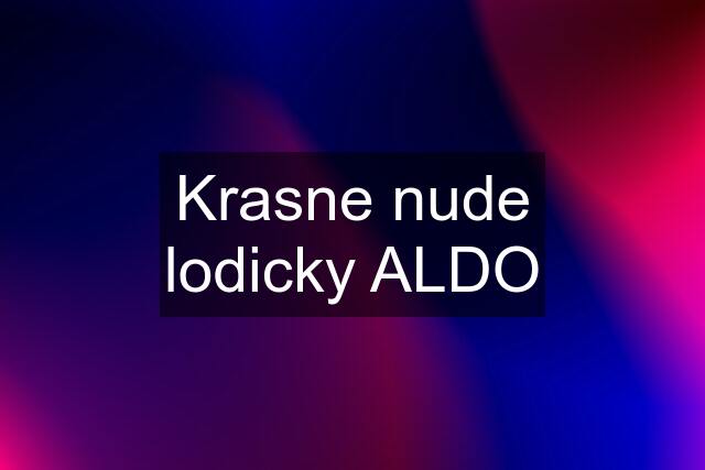 Krasne nude lodicky ALDO